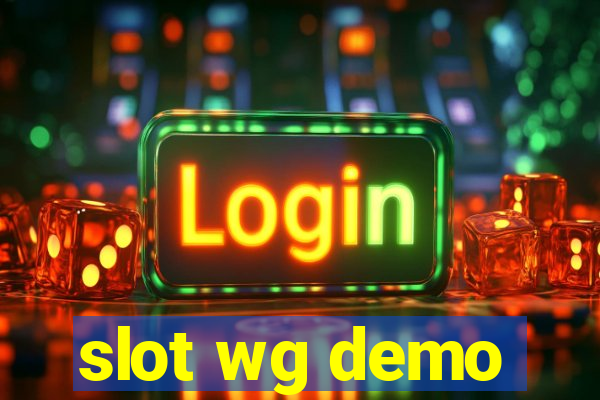 slot wg demo
